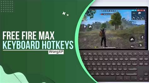 hotkeygarena|Free Fire MAX Keyboard Controls (FF MAX Hotkeys) » WargXP.